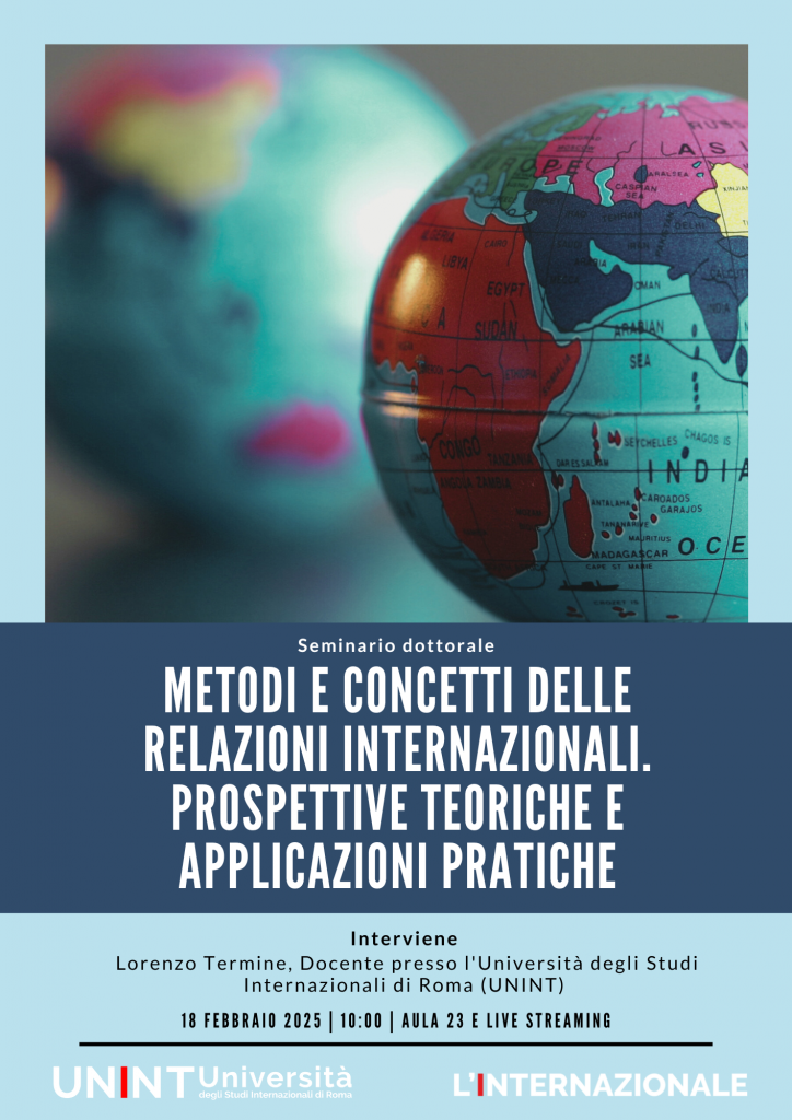 Seminario dottorale: Metodi e concetti delle Relazioni internazionali. Prospettive teoriche e applicazioni pratiche