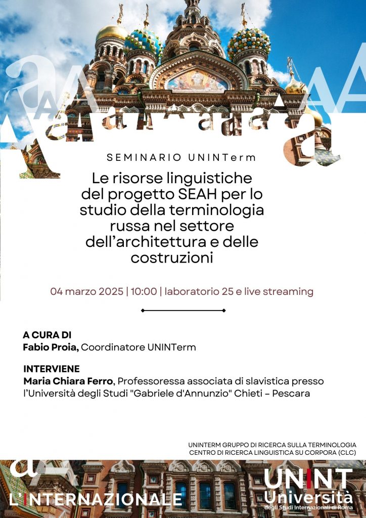 Seminario UNINTerm: Le risorse linguistiche del progetto SEAH per lo studio della terminologia russa nel settore dell’architettura e delle costruzioni