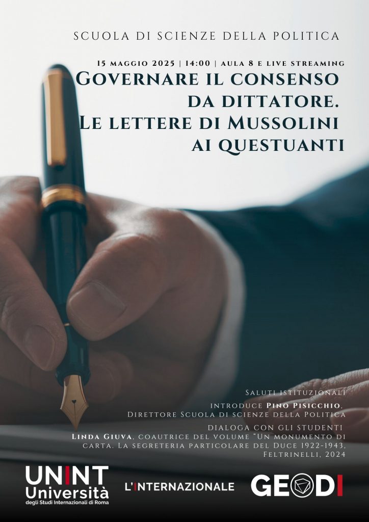 Scuola di scienze della politica - Governare il consenso da dittatore. Le lettere di Mussolini ai questuanti